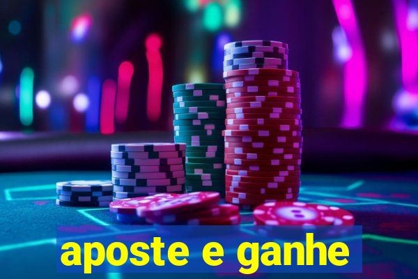 aposte e ganhe